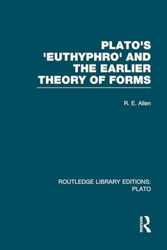 portada Plato's Euthyphro and the Earlier Theory of Forms (Rle: Plato) (en Inglés)