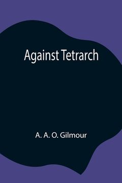 portada Against Tetrarch (in English)