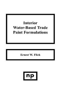 portada Interior Water-Based Trade Paint Formulations (en Inglés)