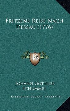 portada Fritzens Reise Nach Dessau (1776) (en Alemán)