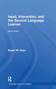 portada Input, Interaction, and the Second Language Learner (Routledge Linguistics Classics) (en Inglés)