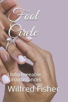 portada Fool Circle: Unforeseeable Circumstances (en Inglés)