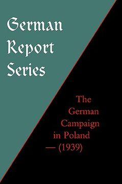 portada german report series: the german campaign in poland (1939) (en Inglés)