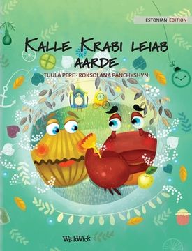 portada Kalle Krabi Leiab Aarde: Estonian Edition of "Colin the Crab Finds a Treasure" (2) (in Estonia)