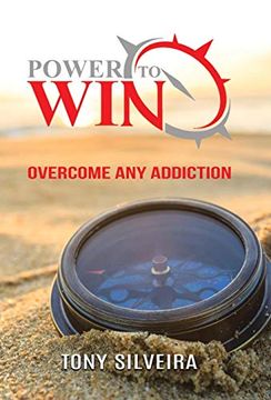 portada Power to Win: How to Overcome any Addiction (en Inglés)