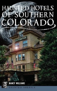 portada Haunted Hotels of Southern Colorado (en Inglés)