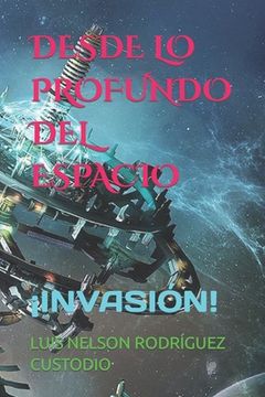 portada Desde Lo Profundo del Espacio: ¡Invasión! (in Spanish)
