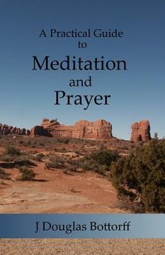 portada A Practical Guide to Meditation and Prayer (en Inglés)