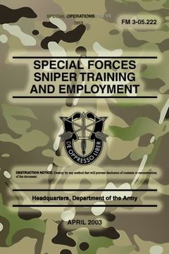 portada FM 3-05.222 Special Forces Sniper Training and Employment: April 2003
