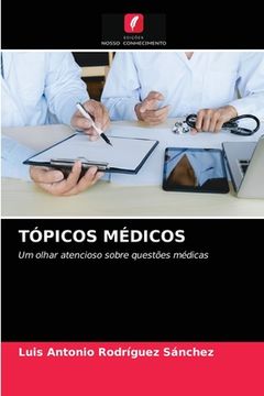 portada Tópicos Médicos: Um Olhar Atencioso Sobre Questões Médicas (in Portuguese)
