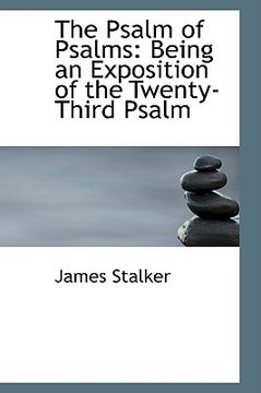 portada the psalm of psalms: being an exposition of the twenty-third psalm