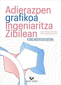 portada Adierazpen Grafikoa Ingeniaritza Zibilean. Plano Akotatuen s (in Basque)