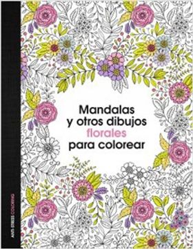 portada Mandalas Y Otros Dibujos Florales Para Colorear