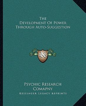 portada the development of power through auto-suggestion (in English)