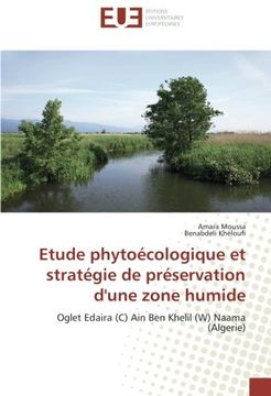 portada Etude phytoécologique et stratégie de préservation d'une zone humide: Oglet Edaira (C) Ain Ben Khelil (W) Naama (Algerie) (French Edition)