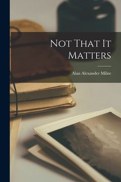 portada Not That it Matters (in English)