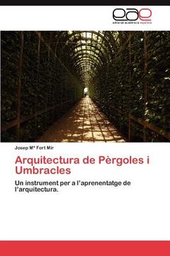 portada arquitectura de p rgoles i umbracles (en Inglés)