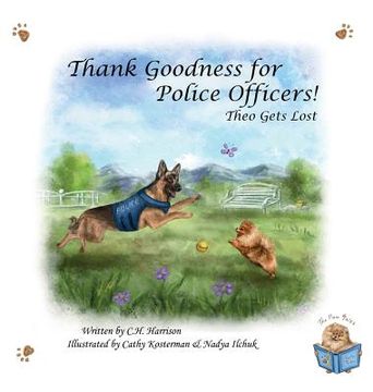 portada Thank Goodness for Police Officers: Theo Gets Lost (en Inglés)