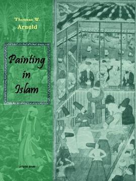 portada painting in islam, a study of the place of pictorial art in muslim culture