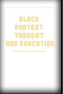portada Black Protest Thought and Education (Counterpoints, Vol. 237)