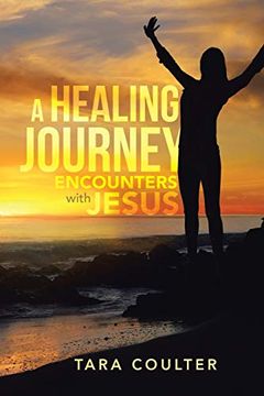 portada A Healing Journey: Encounters With Jesus (in English)