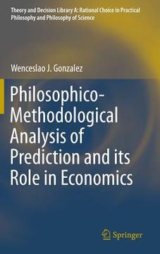 portada Philosophico-Methodological Analysis of Prediction and Its Role in Economics (in English)