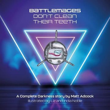 portada Battlemages Don't Clean Their Teeth (my First Cyberpunk) (en Inglés)