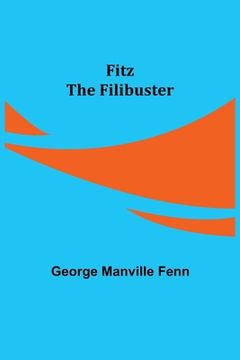 portada Fitz the Filibuster (en Inglés)