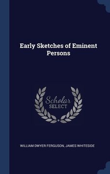 portada Early Sketches of Eminent Persons (en Inglés)