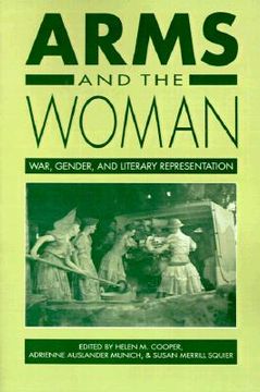 portada arms and the woman: war, gender, and literary representation (en Inglés)