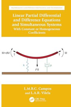 portada Linear Partial Differential and Difference Equations and Simultaneous Systems With Constant or Homogeneous Coefficients: With Constant or HomogeneousC And Physics for Science and Technology) (en Inglés)