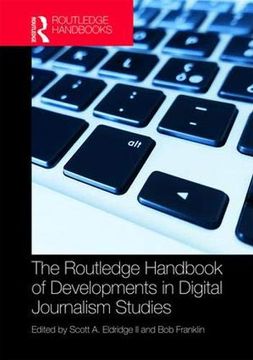 portada The Routledge Handbook of Developments in Digital Journalism Studies (en Inglés)
