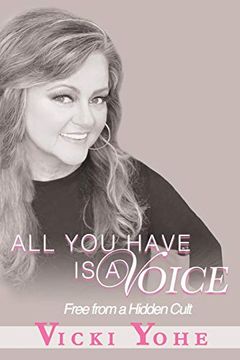 portada All you Have is a Voice: Free From a Hidden Cult (in English)