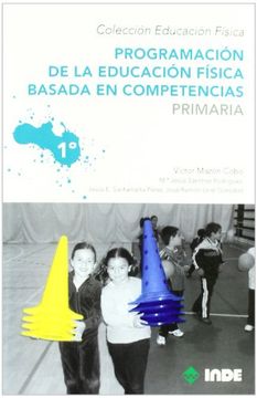 portada Programación de la Educación Física Basada en Competencias. Primaria. 1º (in Spanish)