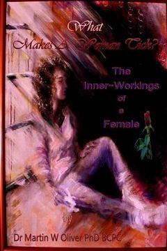 portada What Makes A Woman Tick? The Inner Workings of a Female (PORTUGUESE VERSION) (in Portuguese)