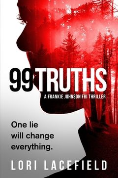 portada 99 Truths: A Frankie Johnson FBI Local Profiler Novel (en Inglés)