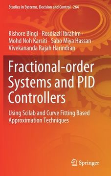 portada Fractional-Order Systems and Pid Controllers: Using Scilab and Curve Fitting Based Approximation Techniques (en Inglés)