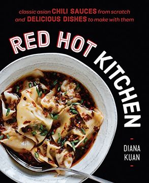 portada Red hot Kitchen: Classic Asian Chili Sauces From Scratch and Delicious Dishes to Make With Them 