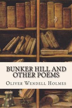 portada Bunker Hill and Other Poems (en Inglés)