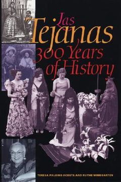 portada las tejanas: 300 years of history (in English)