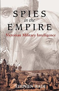 portada Spies in the Empire: Victorian Military Intelligence (Anthem Nineteenth-Century Series) (in English)