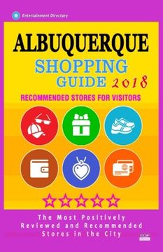 portada Albuquerque Shopping Guide 2018: Best Rated Stores in Albuquerque, Nuevo Mexico - Stores Recommended for Visitors, (Albuquerque Shopping Guide 2018) 