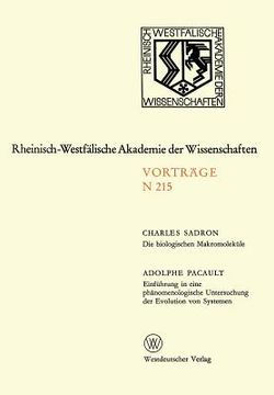 portada Die Biologischen Makromoleküle. Einführung in Eine Phänomenologische Untersuchung Der Evolution Von Systemen: 196. Sitzung Am 3. März 1971 in Düsseldo