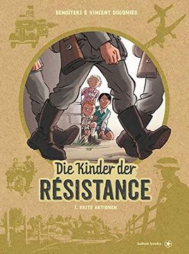 portada Die Kinder der Résistance: Band 1: Erste Aktionen