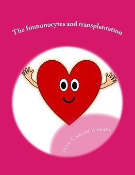 portada The Immunocytes and transplantation: Donate an organ to save a life