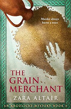 portada The Grain Merchant: An Argolicus Mystery (5) (Argolicus Mysteries) (en Inglés)