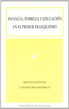 portada Infancia, Pobreza y Educación en el Primer Franquismo (Serie Minor) (in Spanish)