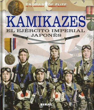 portada Kamikazes. El Ejército Imperial Japonés (Tropas de Élite)