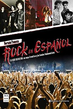 portada Rock en Español: La Guía Definitiva: Un Mapa Frenético y las Bandas Fundamentales