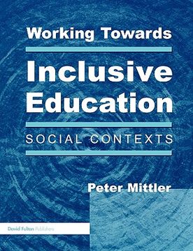 portada working towards inclusive education: social contexts (en Inglés)